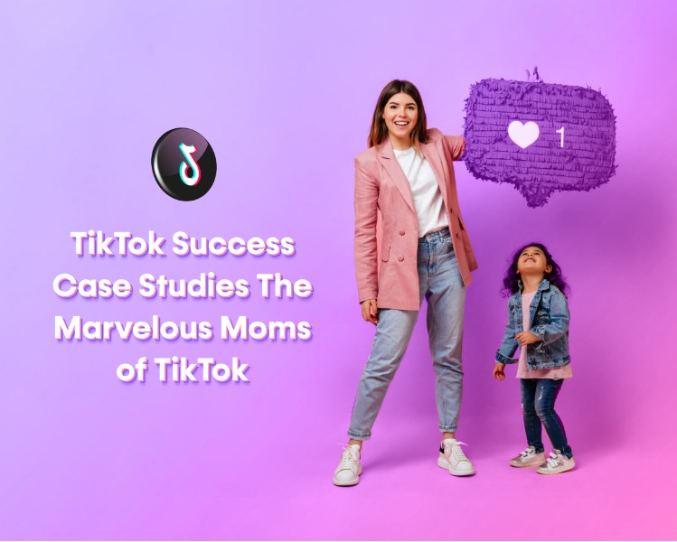 TikTok Success Case Studies: The Marvelous Moms of TikTok – Hilarious Tales and How Tokgain Can Be Your Secret Sauce to Stardom